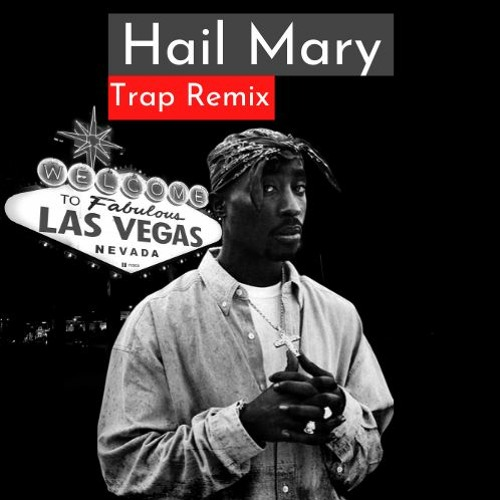 Tupac Shakur - Hail Mary